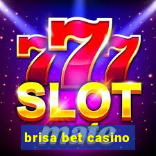 brisa bet casino